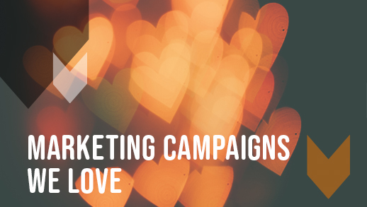 Top Picks: Marketing Campaigns We Love
