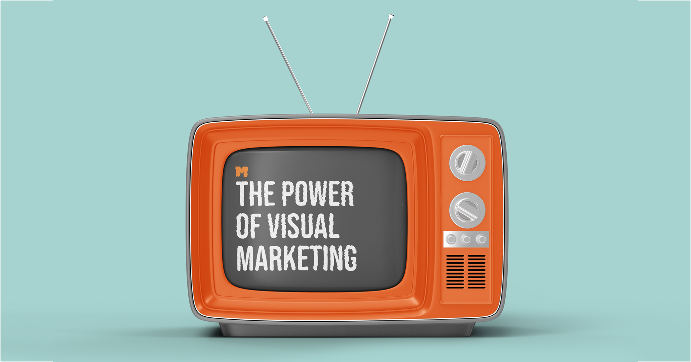 The power of visual marketing