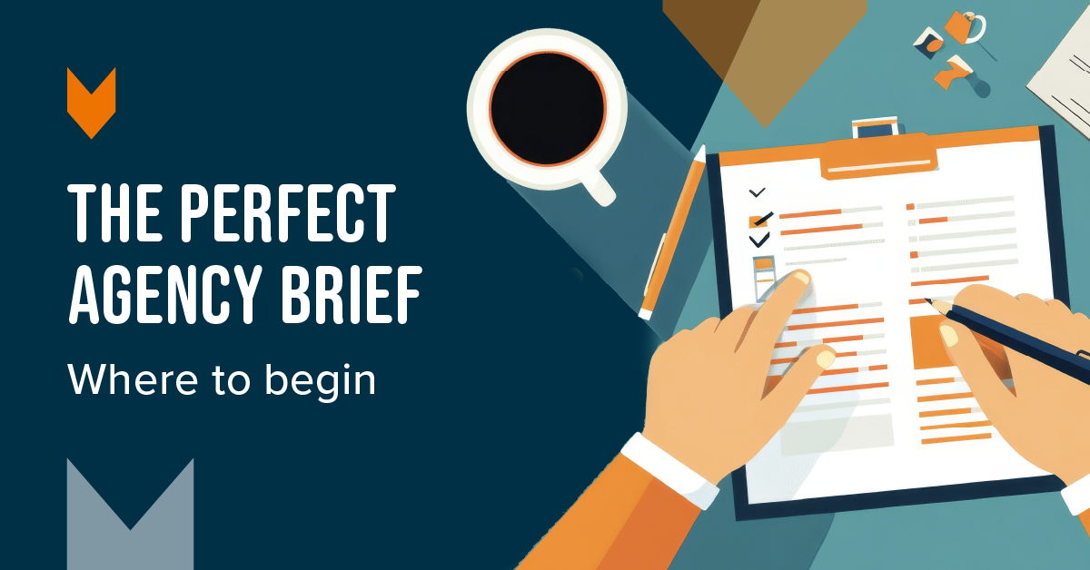 How to write the perfect brief for a marketing agency